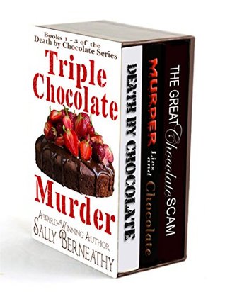 Triple Chocolate Murder (Death by Chocolate Series, #1-3)