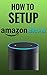 How To Setup Alexa (The Eas...