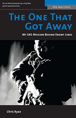 The One That Got Away: My SAS Mission Behind Enemy Lines