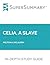 Study Guide: Celia, A Slave by Melton A. McLaurin (SuperSummary)