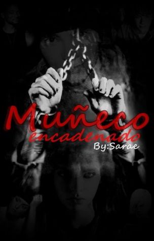 Muñeco Encadenado (Muñeco, #3)