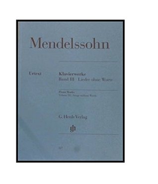 Mendelssohn: Songs without Words Volume III (Paperback)