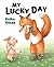 My Lucky Day by Keiko Kasza My Lucky Day by Keiko Kasza