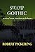Swamp Gothic: 13 tales of t...