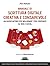 Manuale di scrittura digitale creativa e consapevole: Un metodo nuovo per migliorare i tuoi contenuti su web e social (Italian Edition)