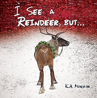I See a Reindeer, but... (You See a WHAT?)