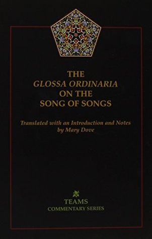 The Glossa Ordinaria on the Song of Songs (Teams Commentary)