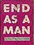 End as a Man