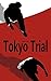 Tokyo Trial: Japan century ...