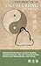 The Practical Tao Te Ching of Lao-zi: Rational Meditations on Non-duality, Impermanence, Wu-wei (non-striving), Nature and Naturalness, and Virtue