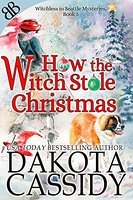 How the Witch Stole Christmas (Witchless in Seattle, #5)