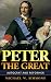 Peter The Great: Autocrat A...