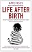 Life After Birth