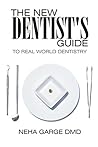 The New Dentist's Guide to Real World Dentistry Book cover for The New Dentist's Guide to Real World Dentistry