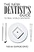 The New Dentist's Guide to Real World Dentistry by Neha Garge