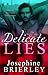 Delicate Lies (The Stonewater Series #2)