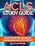 ACLS Study Guide: Study Guide For Advanced Cardiovascular Life Support