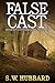False Cast (Frank Bennett A...