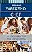 Weekend Chef: 60 #Delish Recipes for Entertaining (60 Super Recipes Book 5)