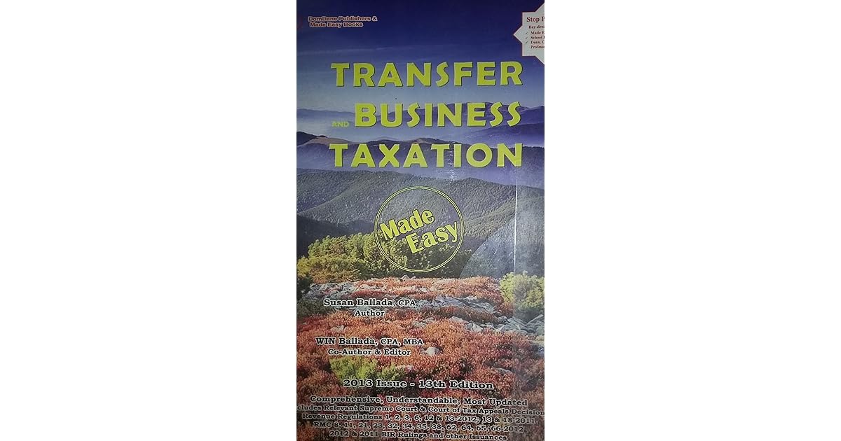 Transfer and Business Taxation Made Easy by Susan Ballada