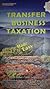 Transfer and Business Taxation Made Easy by Susan Ballada
