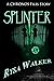 Splinter (The Chronos Files)