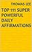 Top 111 Super Powerful Daily Affirmations