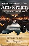 Unsolved mysteries of Amsterdam
