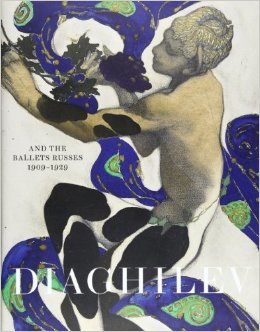 Diaghilev and the Ballets Russes, 1909-1929: When Art Danced with Music (Paperback)