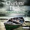 Die letzte Spur by Charlotte Link