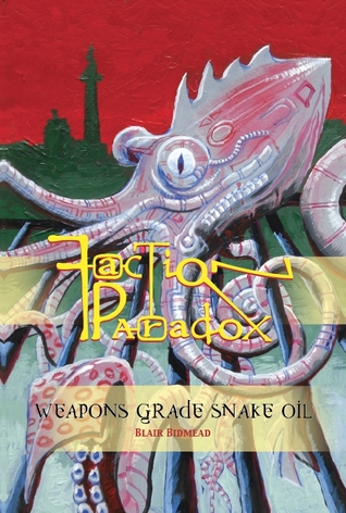 Faction Paradox: Weapons Grade Snake Oil
