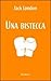 Una bistecca by Jack London