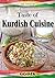 Taste of Kurdish Cuisine: Part 1