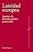 Laicidad europea. Apuntes de filosofía postsecular by Daniel Gamper