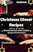 Christmas Dinner Recipes Dinner Party Menus Delicious Recipes Easy, Elegant Recipes for Christmas Dinner