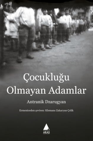 Çocukluğu Olmayan Adamlar (Paperback)