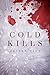 Cold Kills