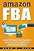 Amazon FBA by Alan D. Rice