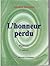 l'Honneur Perdu