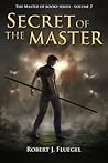 Secret of the Master (Master of Books, #2)