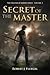 Secret of the Master (Master of Books, #2)