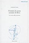 Uomini di scena uomini di libro