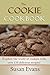 The Cookie Cookbook: Explor...
