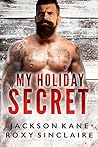 My Holiday Secret by Jackson Kane