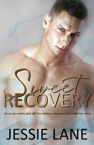 Sweet Recovery (Ex Ops, #4, Sweet #2) )