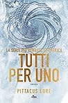 Tutti per Uno by Pittacus Lore