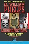 Murderers' Row by M. William Phelps