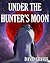 Under The Hunter's Moon