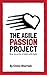 The Agile Passion Project -...