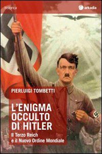 L'enigma occulto di Hitler